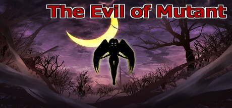 Games like The Evil of Mutant