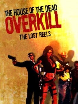 Games like The House of the Dead: Overkill - The Lost Reels