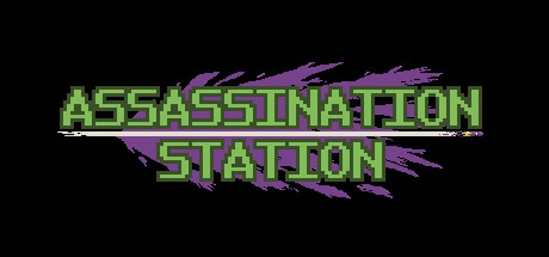 ASSASSINATION STATION Image