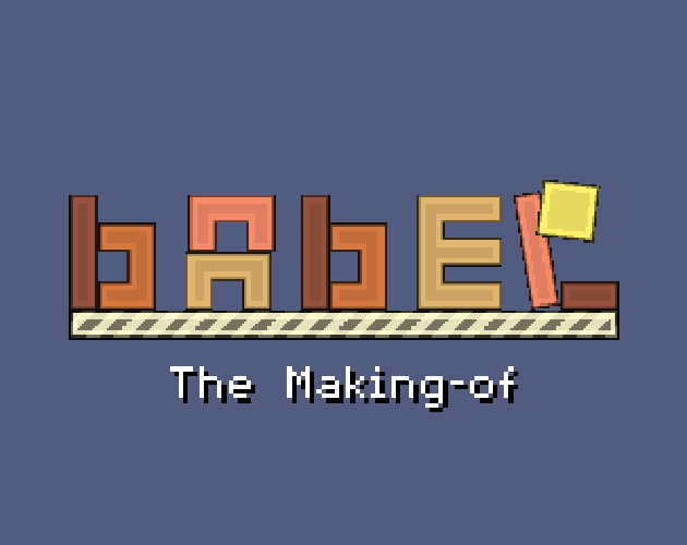 Games like Babel: The Making-of