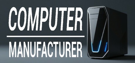 Games like Computer Manufacturer