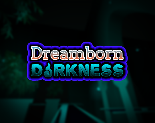 Dreamborn Darkness Image