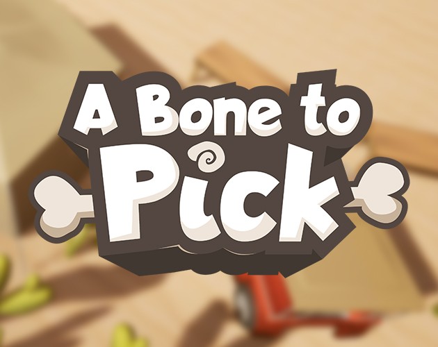 Games like A Bone To Pick