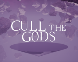 Cull The Gods Image