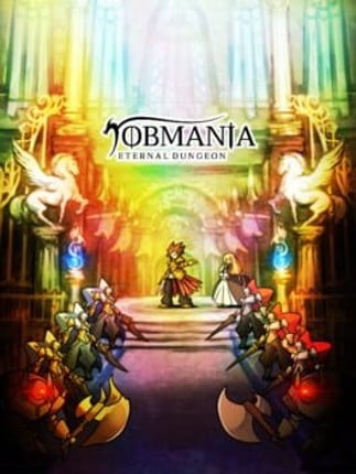 Jobmania: Eternal Dungeon Image