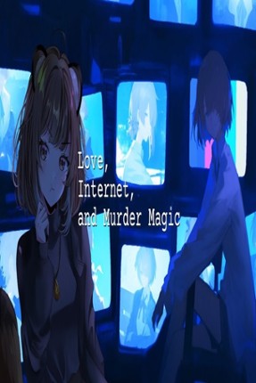 Love, Internet, and Murder Magic Image