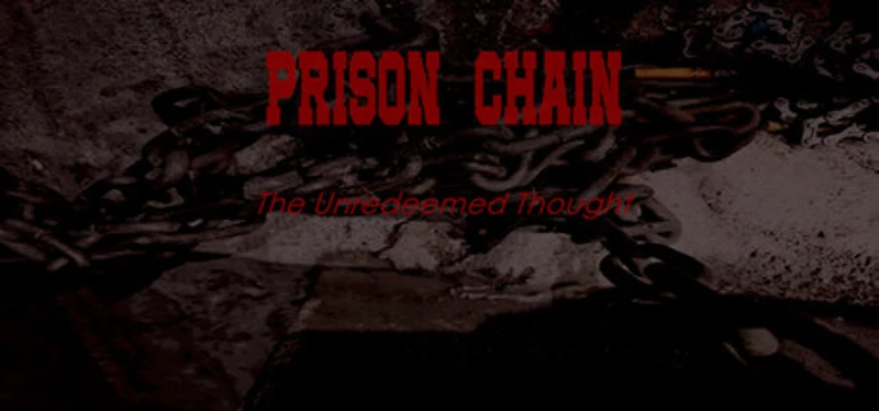 Prison Chain: The Unredeemed Thought Image