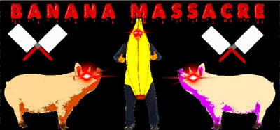 Banana Massacre Image