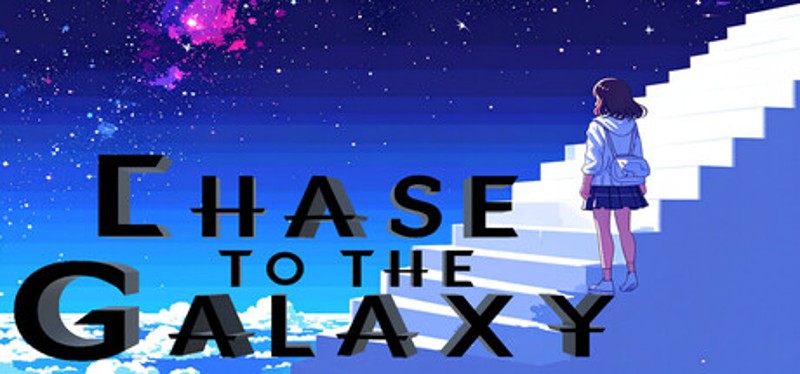 ChaseToTheGalaxy Image