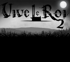 Vive le Roi 2 Image