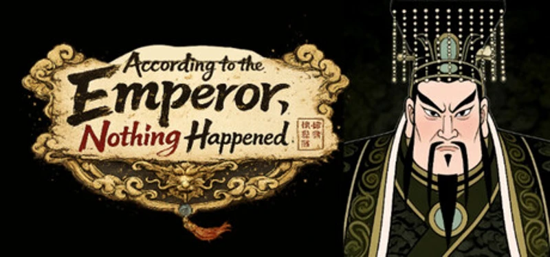 According to the Emperor, Nothing Happened Image