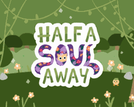 Half a Soul Away Image