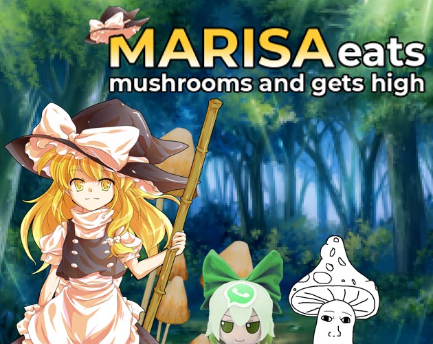 Games like Marisa eats mushrooms and gets high