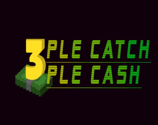 Triple Catch Triple Cash Game Cover