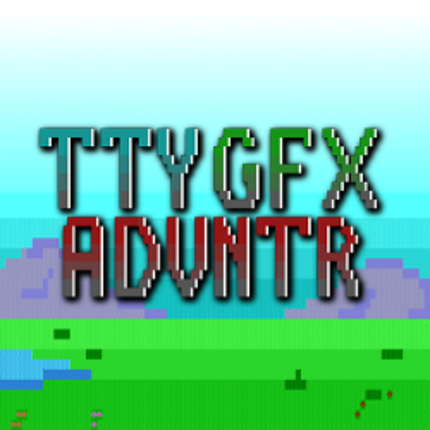 TTY GFX ADVNTR Game Cover