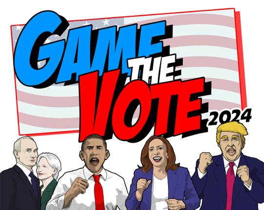 Game the Vote 2024 Image