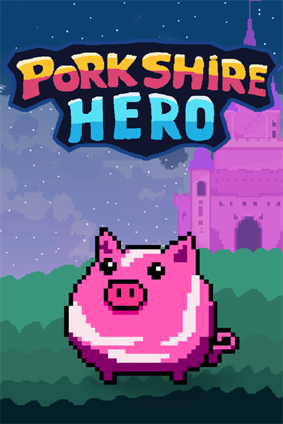 Games like Porkshire Hero (Windows)