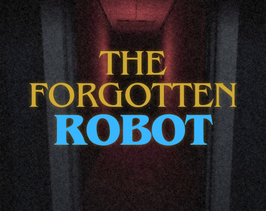 The forgotten robot Game Cover