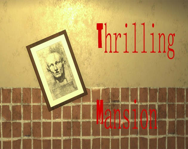 Games like Thrilling Mansion