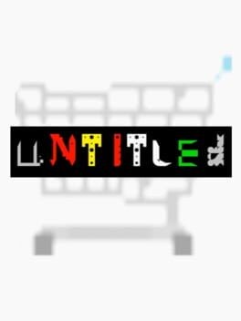 Games like Untitled