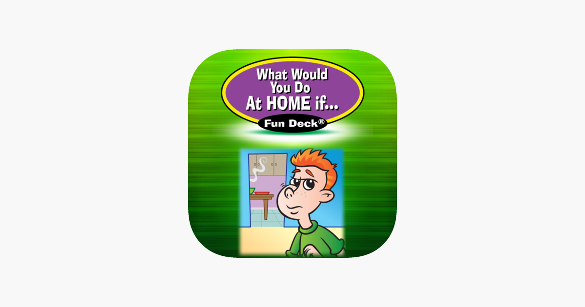 Games like What Would You Do at Home If ... Fun Deck