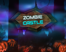 Zombie Castle Image