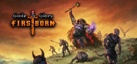Games like Guile & Glory: Firstborn