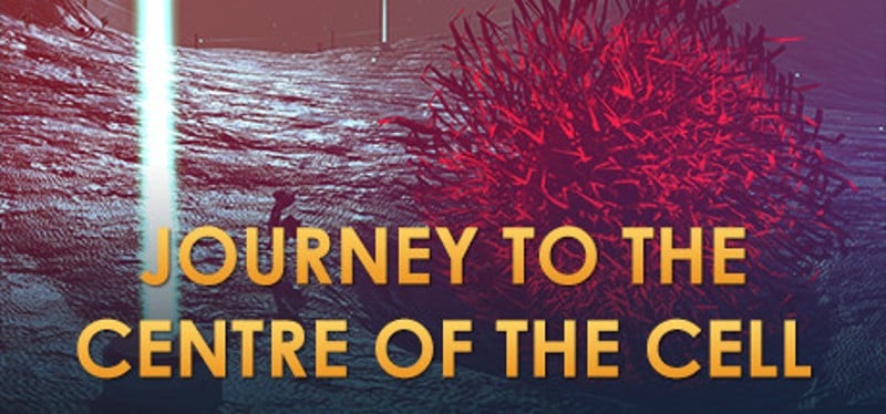 Journey to the Centre of the Cell Image