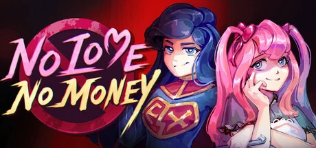Games like No Love No Money