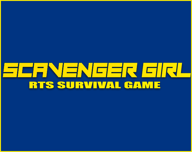 Games like Scavenger Girls