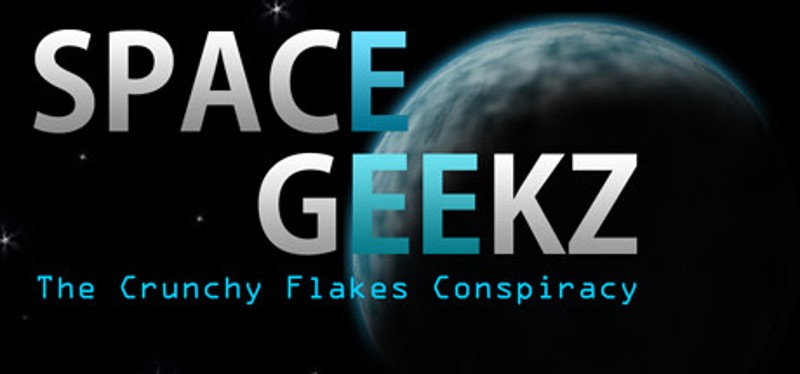 Space Geekz - The Crunchy Flakes Conspiracy Image