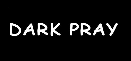 Games like DARK PRAY