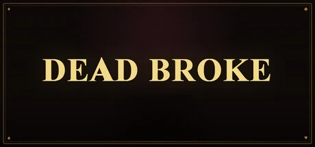 Games like Dead Broke