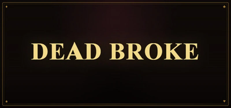 Dead Broke Image