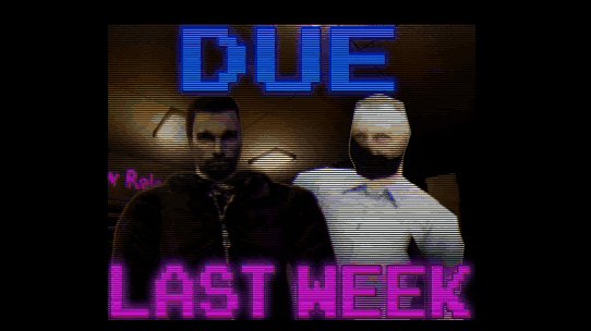 Games like Due Last Week