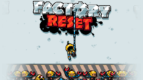 Games like Factory Reset