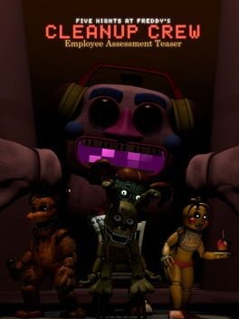 Games like Five Nights at Freddy's Cleanup Crew: Employee Assessment Teaser