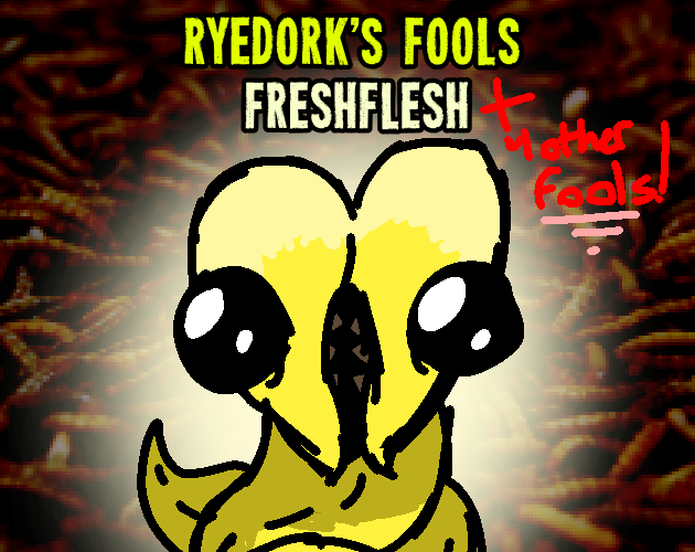 Games like Ryedorks Fools (V.1.5.1)