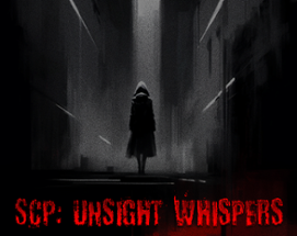 SCP: Unsight Whispers Image