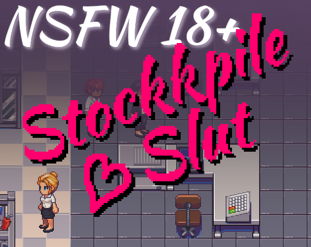 Games like Stockpile Slut (NSFW, 18+)