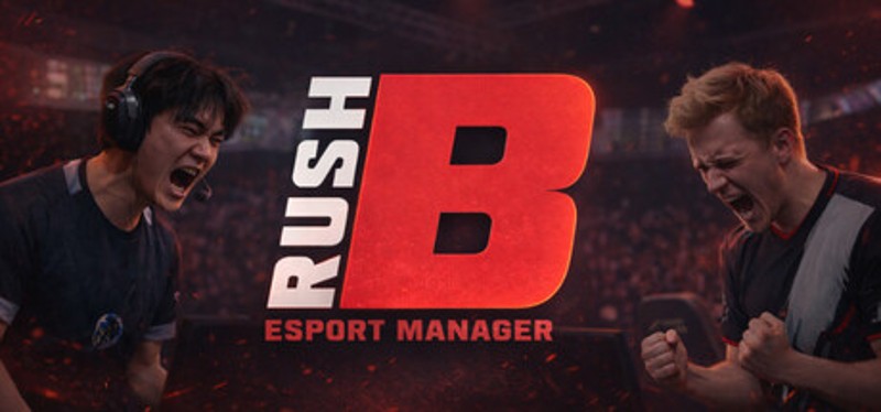 Rush B: Esports Manager Image