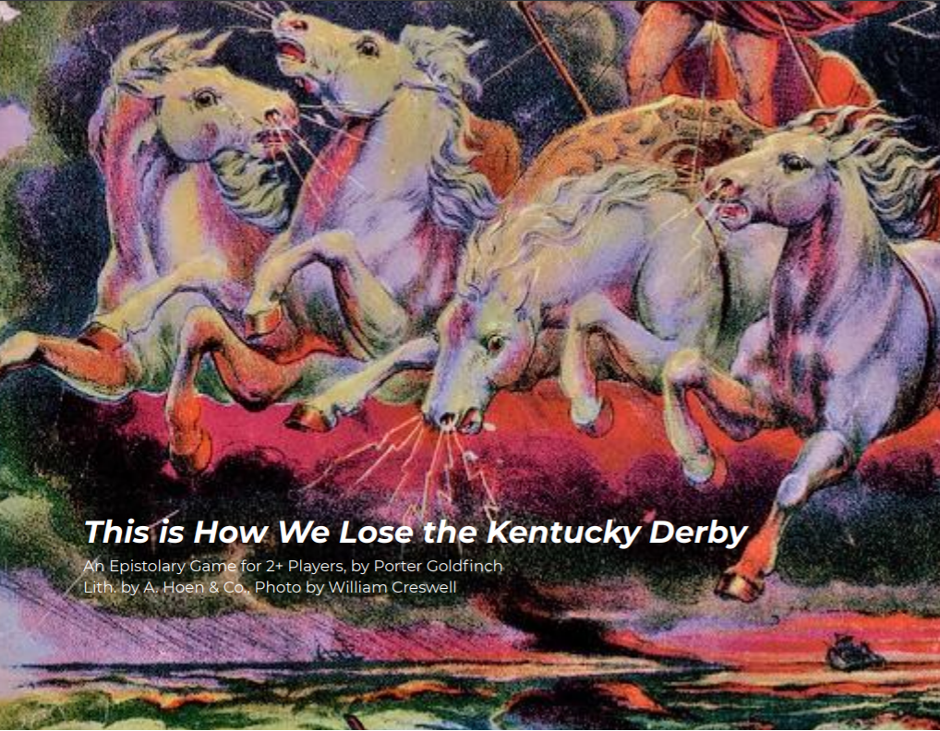 Games like This is How We Lose the Kentucky Derby