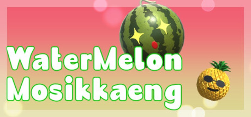 WaterMelon Mosikkaeng Image