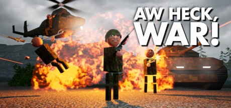 Games like Aw Heck, WAR!