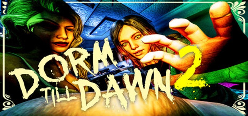 Dorm Till Dawn 2 Image