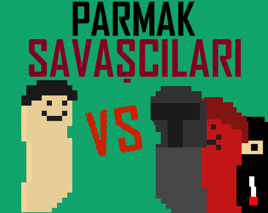 Parmak Savaşçıları Game Cover