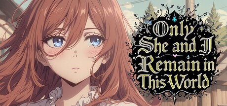 Games like Only She and I Remain in This World