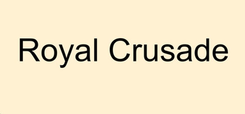 Royal Crusade Image
