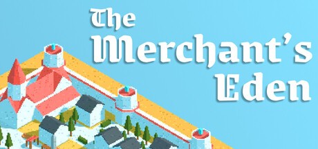 Games like The Merchant's Eden