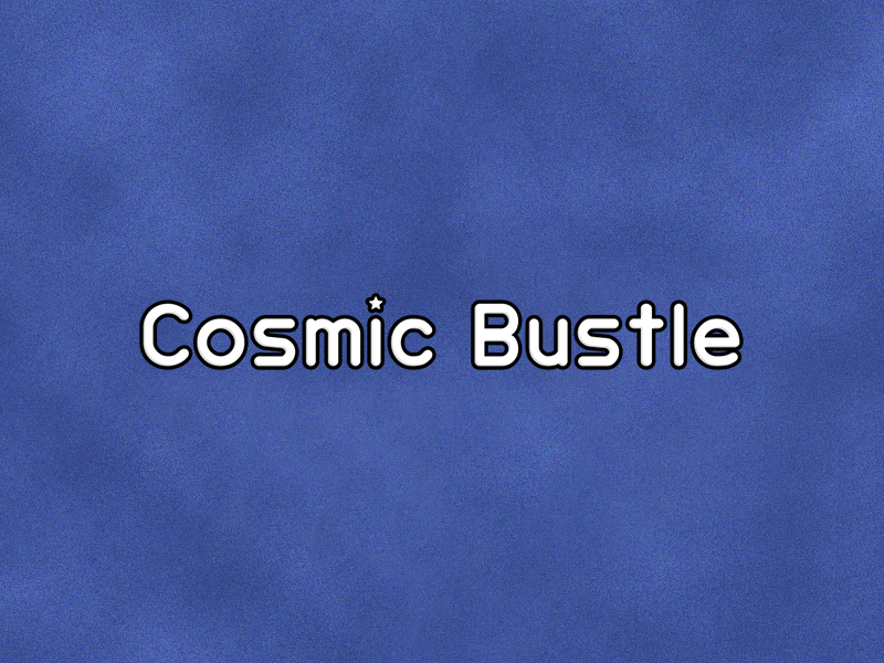 Games like Cosmic Bustle